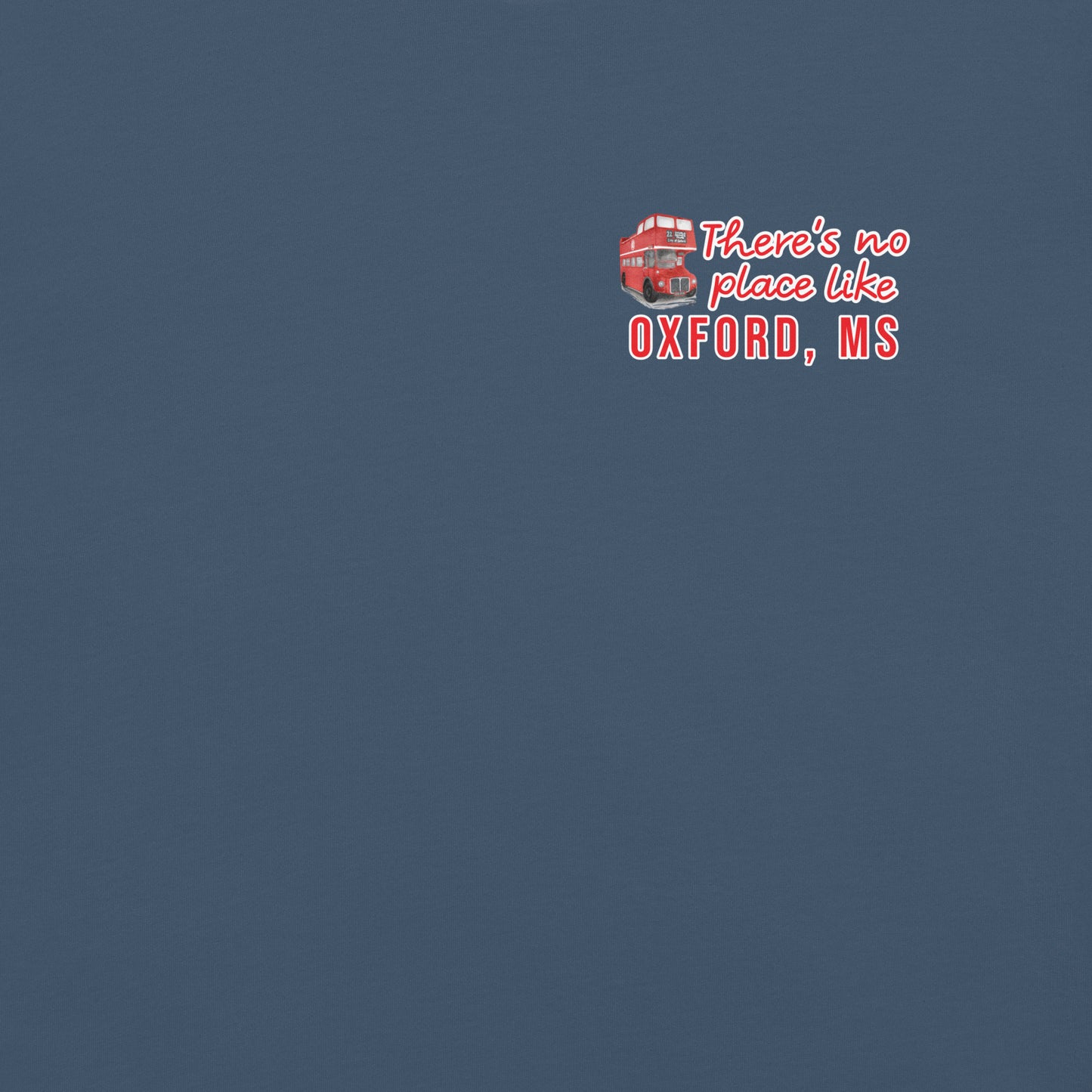 There's No Place Like Oxford MS T-Shirt - Comfort Colors